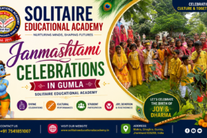Janmashtami Celebrations in Gumla Solitaire Educational Academy